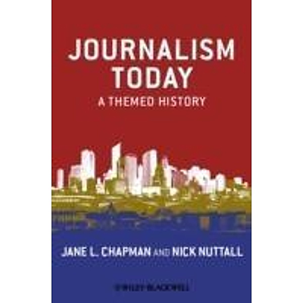 Journalism Today, Jane L. Chapman, Nick Nuttall
