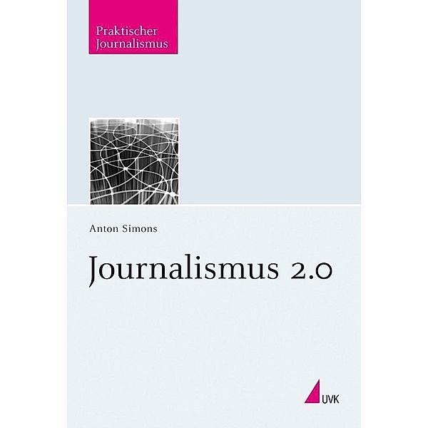 Journalismus 2.0, Anton Simons