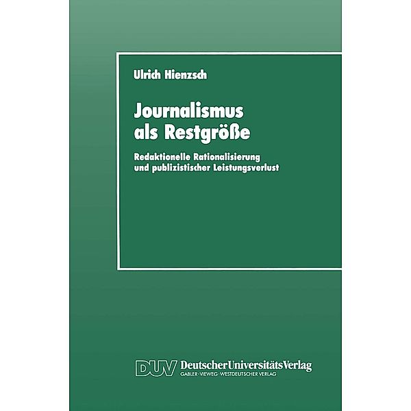 Journalismus als Restgrösse, Ulrich Hienzsch