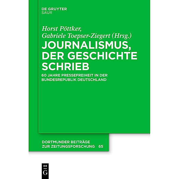 Journalismus, der Geschichte schrieb, Gabriele Toepser-Ziegert, Horst Pöttker
