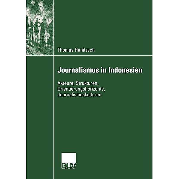 Journalismus in Indonesien / Kommunikationswissenschaft, Thomas Hanitzsch