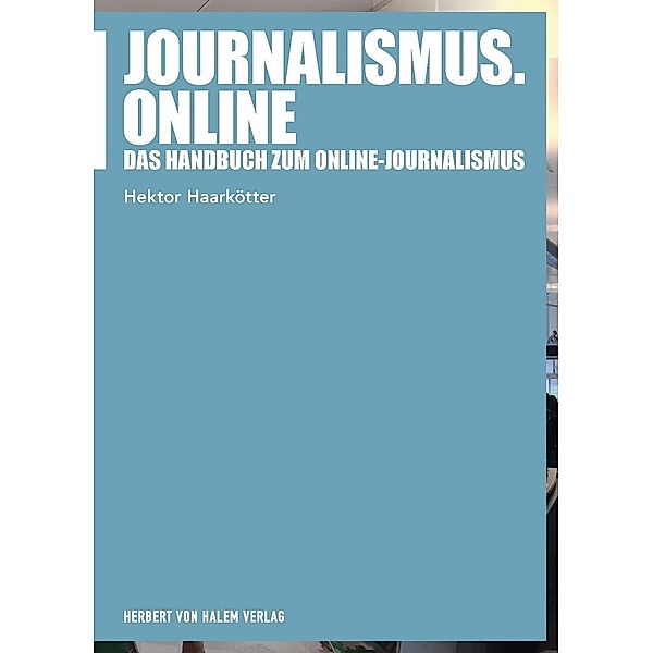 Journalismus.online, Hektor Haarkötter