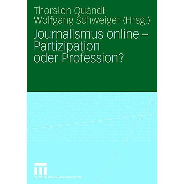 Journalismus Online, Partizipation oder Profession?