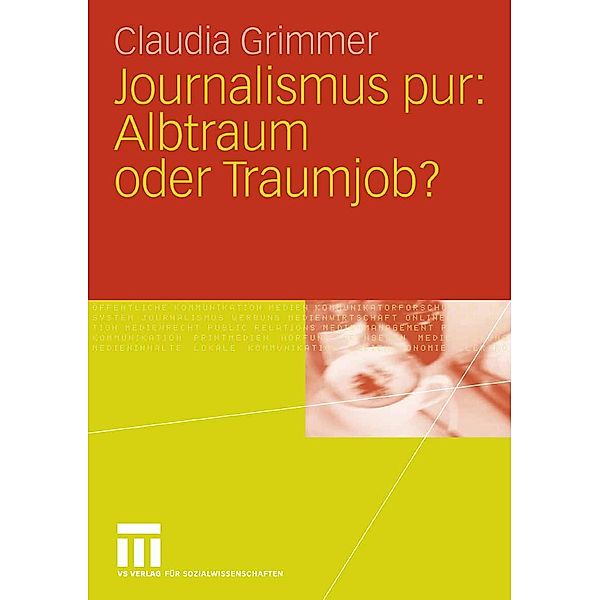 Journalismus pur: Albtraum oder Traumjob, Claudia Grimmer