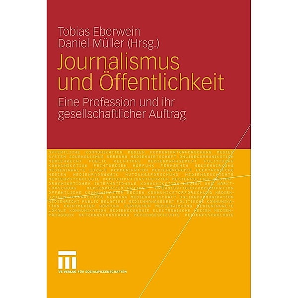 Journalismus und Öffentlichkeit, Tobias Eberwein, Daniel Müller