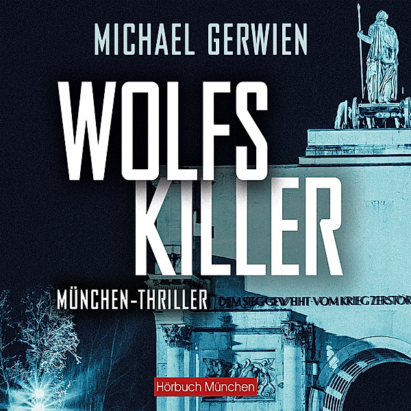 Journalist Wolf Schneider - 3 - Wolfs Killer, Michael Gerwien