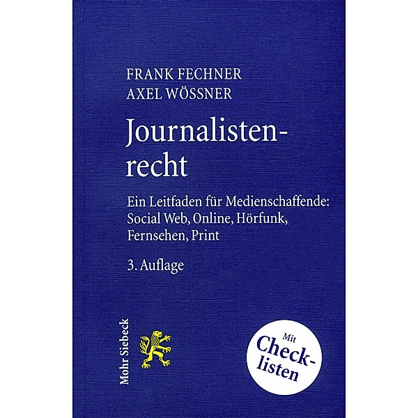 Journalistenrecht, Frank Fechner, Axel Wössner