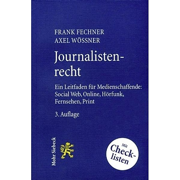 Journalistenrecht, Frank Fechner, Axel Wössner