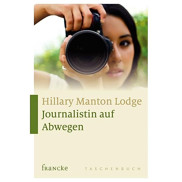 Journalistin auf Abwegen, Hillary Manton Lodge