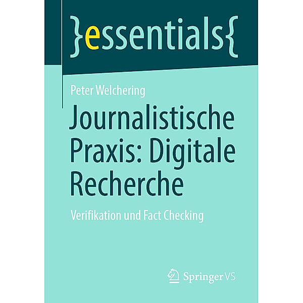 Journalistische Praxis: Digitale Recherche, Peter Welchering