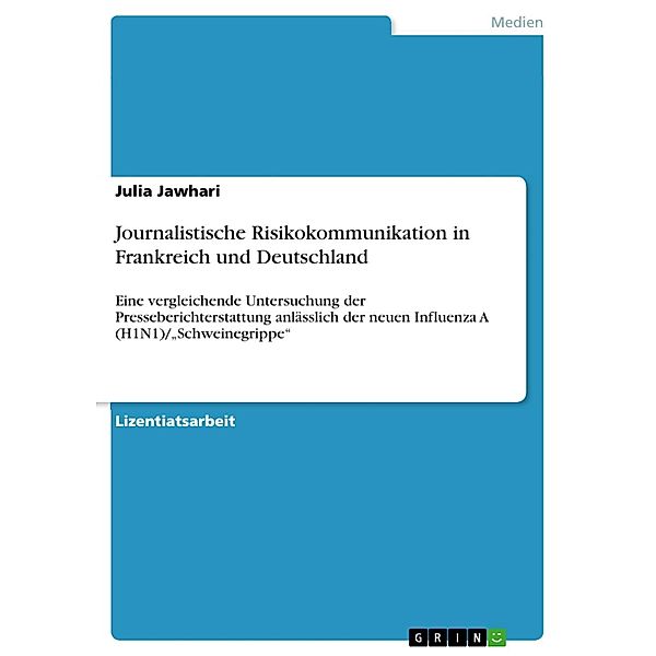 Journalistische Risikokommunikation in Frankreich und Deutschland, Julia Jawhari
