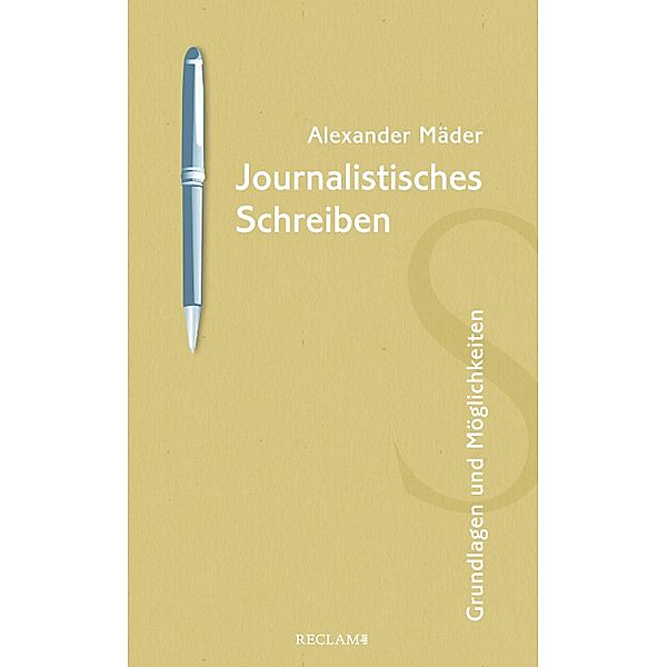 Journalistisches Schreiben, Alexander Mäder