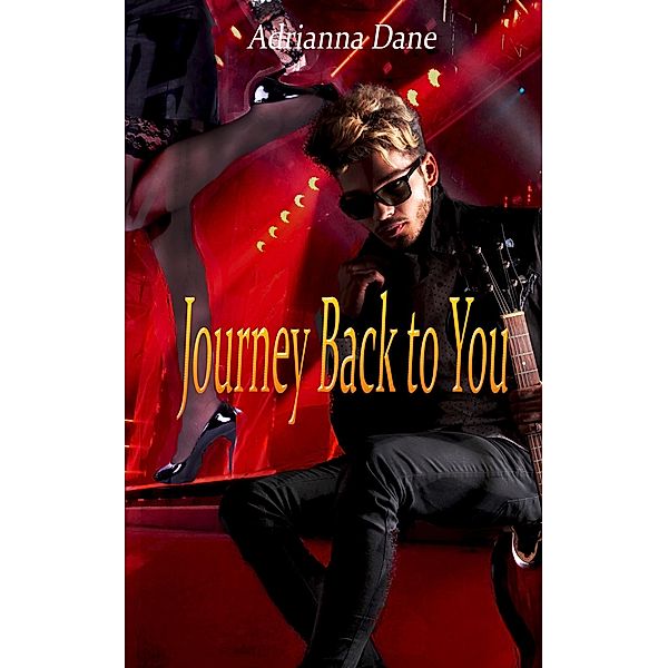 Journey Back To You, Adrianna Dane