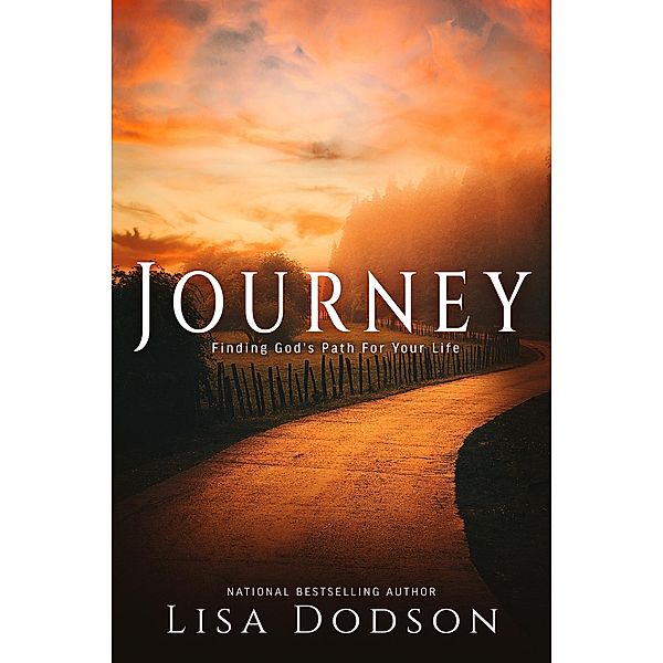 Journey: Finding God's Path For Your Life ((The Merry Hearts Inspirational), #1) / (The Merry Hearts Inspirational), Lisa Dodson