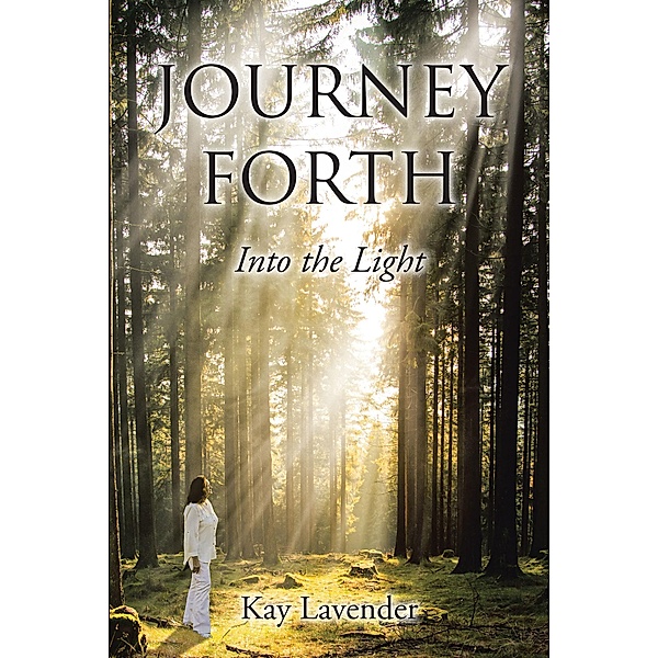 Journey Forth, Kay Lavender