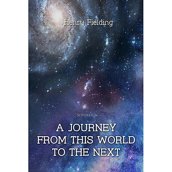 Journey from This World to the Next, Henry Fielding