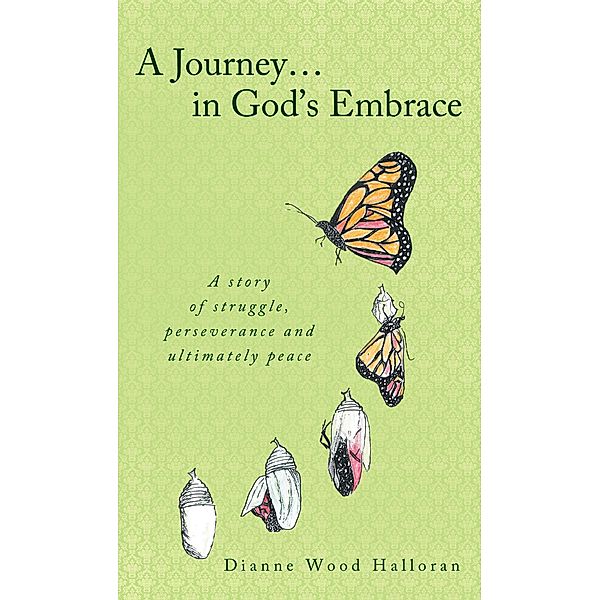 Journey in God'S Embrace / Inspiring Voices, Dianne Wood Halloran