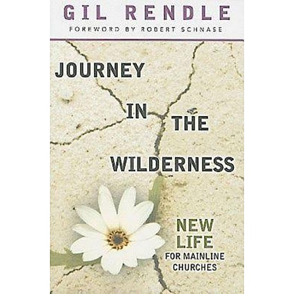 Journey in the Wilderness, Gil Rendle