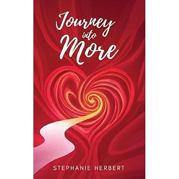 Journey into More, Stephanie Herbert