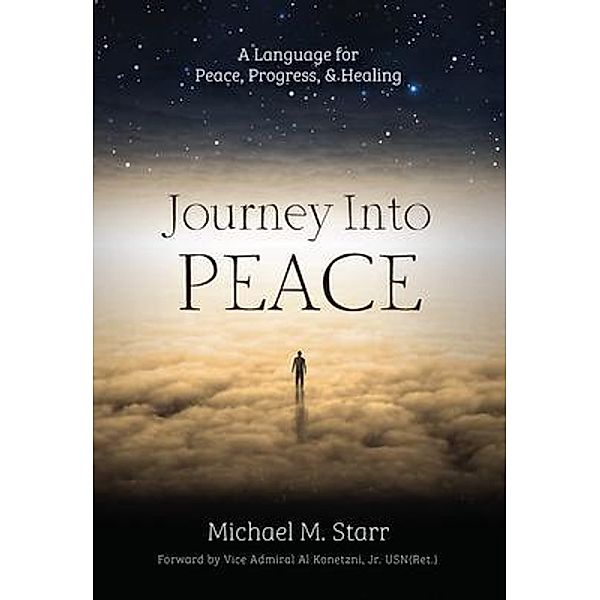 Journey Into Peace, Michael M Starr