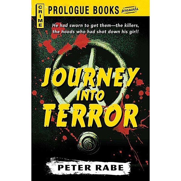 Journey Into Terror, Peter Rabe