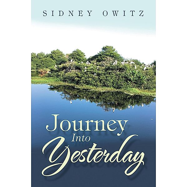 Journey into Yesterday, Sidney Owitz