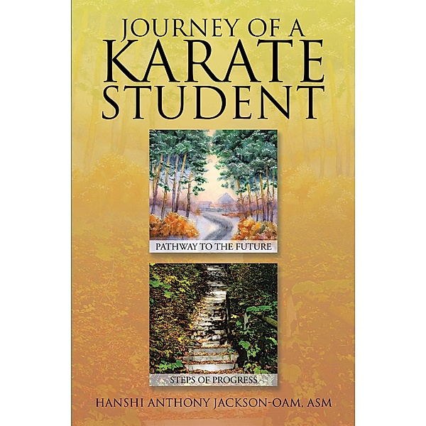 Journey of a Karate Student, Hanshi Anthony Jackson-OAM