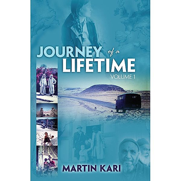 Journey of a Lifetime, Volume 1, Martin Kari