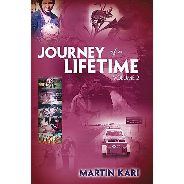 Journey of a Lifetime, Volume 2, Martin Kari