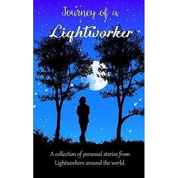 Journey of a Lightworker / White Light Publishing House