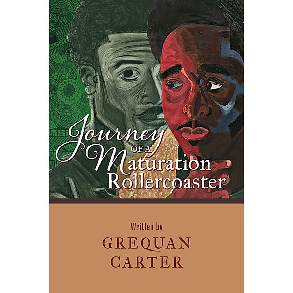 Journey of a Maturation Rollercoaster, Grequan Carter