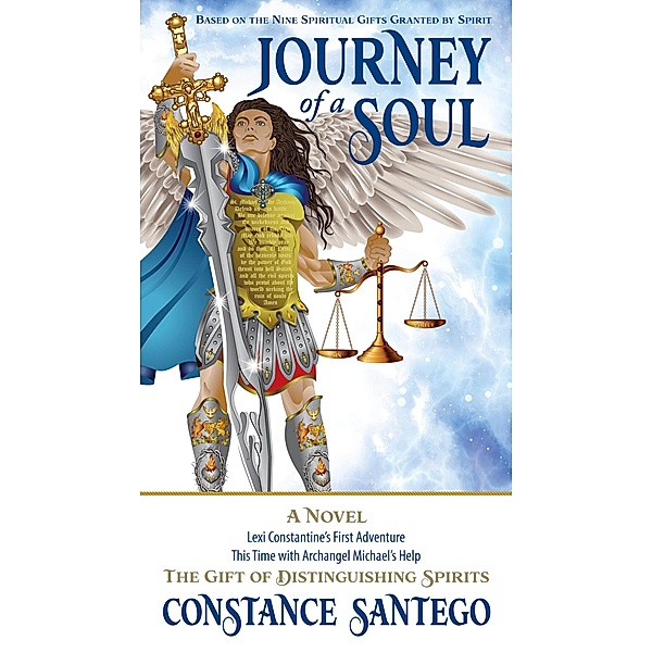 Journey of a Soul (The Nine Spiritual Gifts, #1) / The Nine Spiritual Gifts, Constance Santego