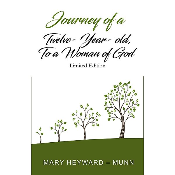 Journey of a Twelve -Year-Old, To a Woman of God, Mary Heyward Munn