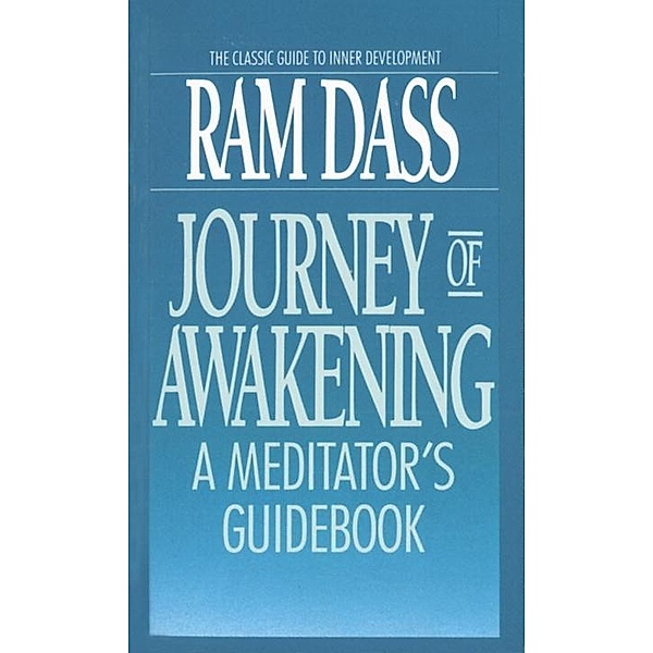 Journey of Awakening, Ram Dass