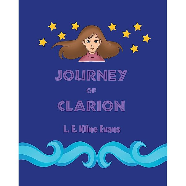 Journey Of Clarion, L. E. Kline Evans