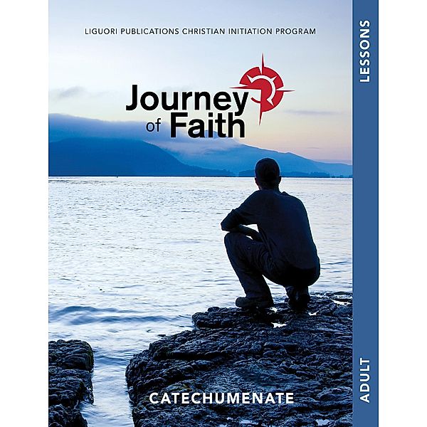 Journey of Faith for Adults, Catechumenate / Liguori, Redemptorist Pastoral Publication
