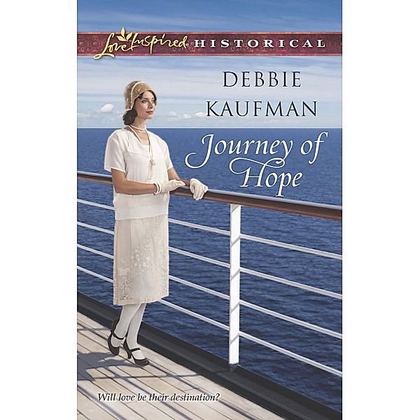 Journey Of Hope (Mills & Boon Love Inspired Historical) / Mills & Boon Love Inspired Historical, Debbie Kaufman