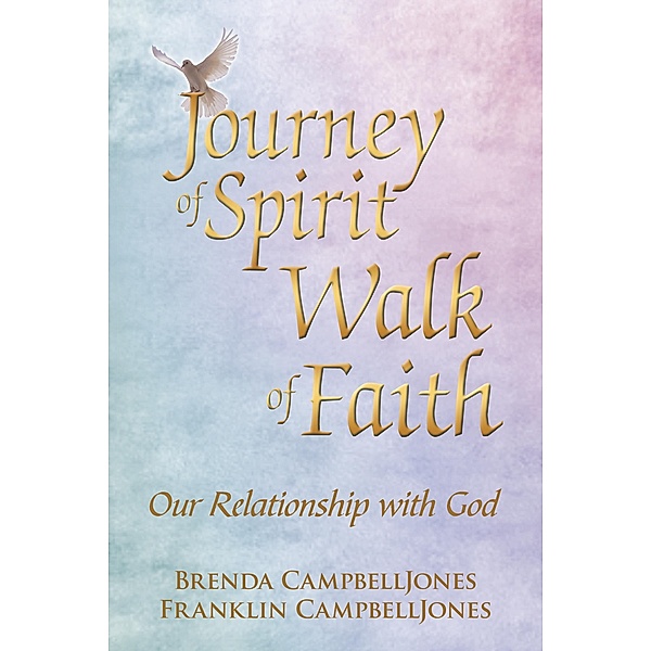 Journey of Spirit Walk of Faith, Brenda Campbelljones