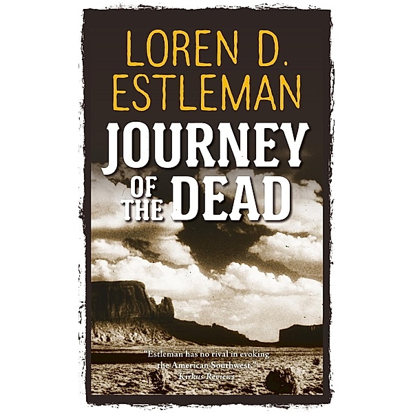 Journey of the Dead, Loren D. Estleman
