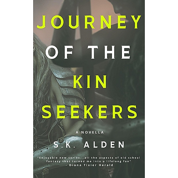 Journey of the Kin Seekers: a Novella (Curse of the Night Dragon, #3) / Curse of the Night Dragon, S. K. Alden