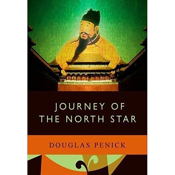 Journey of the North Star, Douglas Penick