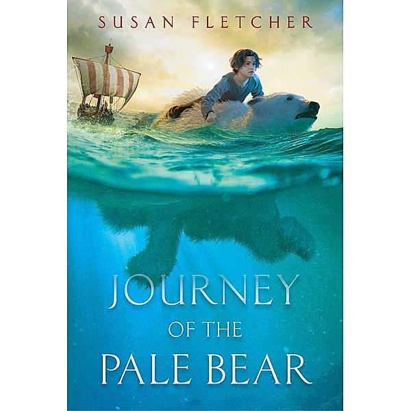 Journey of the Pale Bear, Susan Fletcher