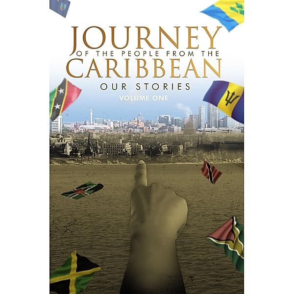 Journey Of The People From The Caribbean, Paulette Francis-Green (Ed)