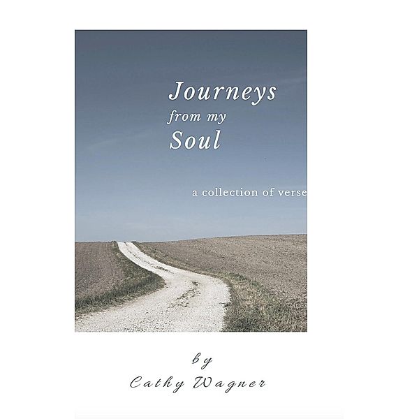 Journey of the Soul, Cathy Wagner