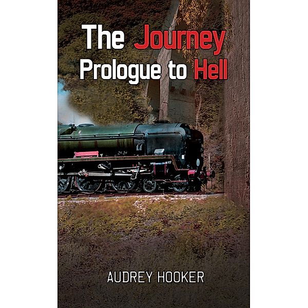 Journey - Prologue to Hell / Austin Macauley Publishers, Audrey Hooker