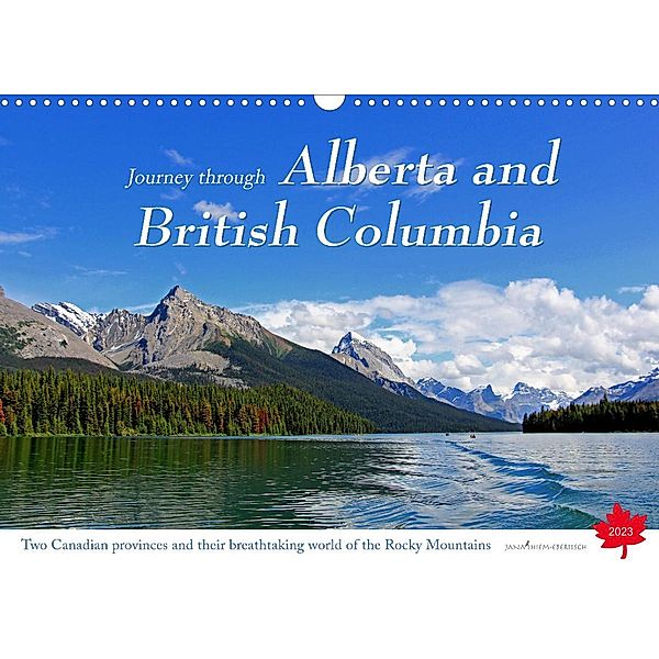 Journey through Alberta and British Columbia (Wall Calendar 2023 DIN A3 Landscape), Jana Thiem-Eberitsch