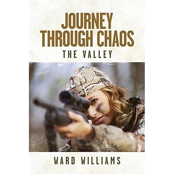 Journey Through Chaos:  The Valley, Ward Williams