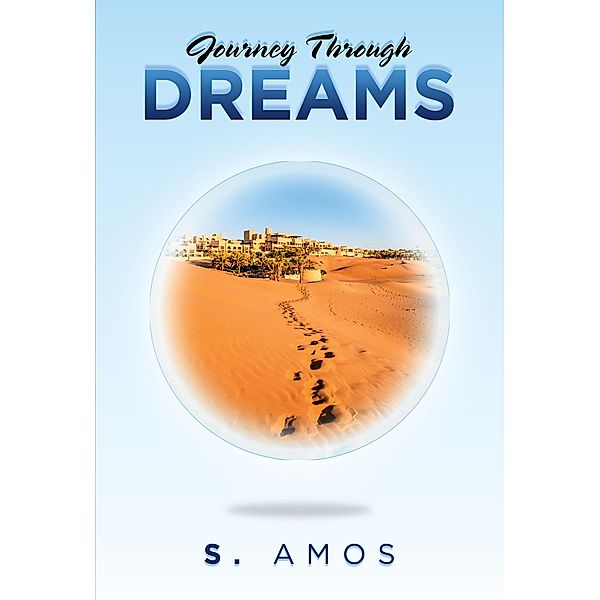 Journey Through Dreams, S. Amos