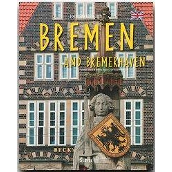 Journey through ... / Journey through Bremen and Bremerhaven - Reise durch Bremen und Bremerhaven, m. 1 Karte, Ulf Buschmann