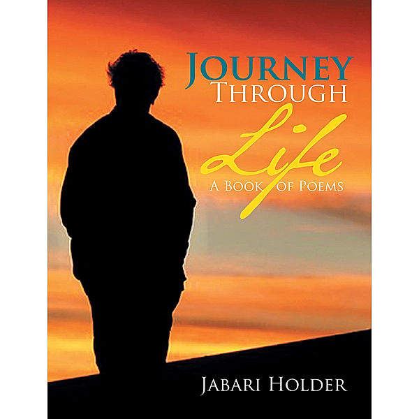 Journey Through Life, Jabari Holder